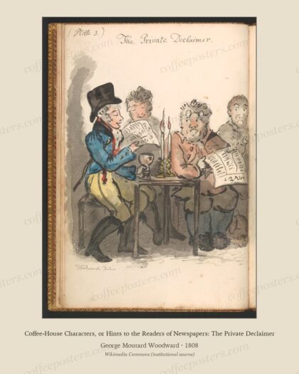 Coffee-House Characters, or Hints to the Readers of Newspapers: The Private Declaimer