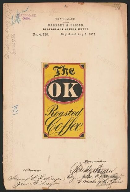 [Trademark registration by Barkley & Hasson for The OK Roasted Coffee brand Roasted and Ground Coffee]