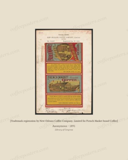 [Trademark registration by New Orleans Coffee Company, Limited for French Market brand Coffee]