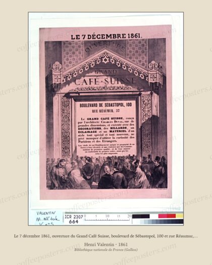 Le 7 décembre 1861, ouverture du Grand Café Suisse, boulevard de Sébastopol, 100 et rue Réaumur, 37. Le Gra…