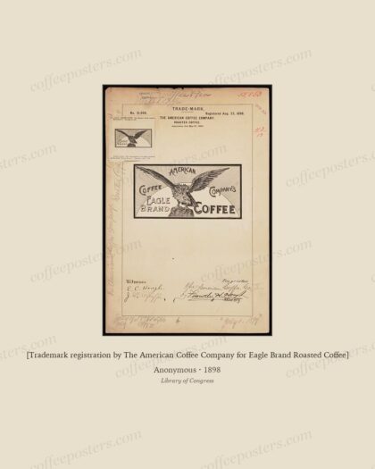 [Trademark registration by The American Coffee Company for Eagle Brand Roasted Coffee]