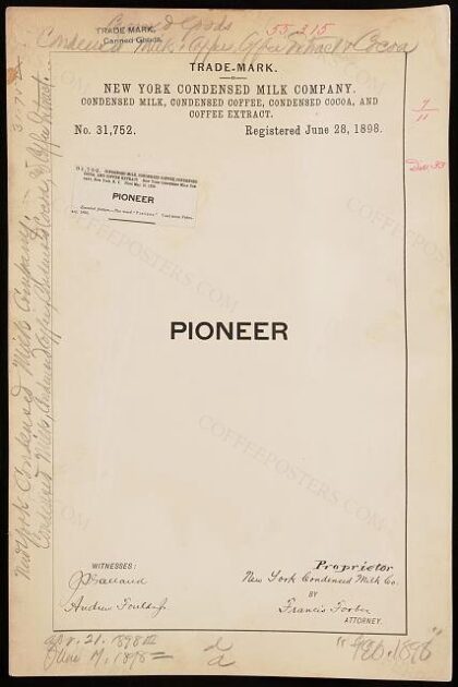 [Trademark registration by New York Condensed Milk Company for Pioneer brand Condensed Milk, Condensed Coff…