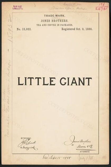 [Trademark registration by Jones Brothers for Little Giant brand Tea and Coffee In Packages]