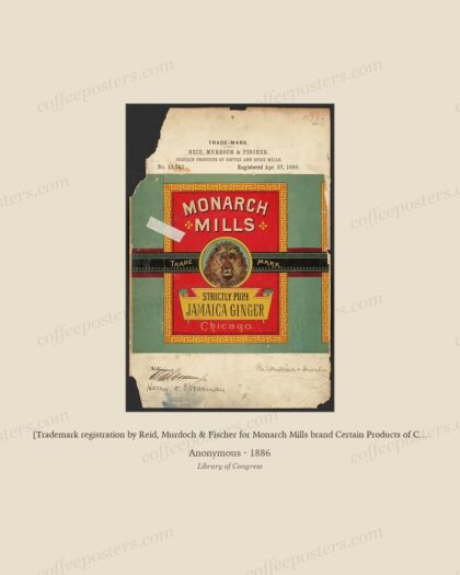 [Trademark registration by Reid, Murdoch & Fischer for Monarch Mills brand Certain Products of Coffee and S… by Anonymous