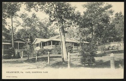 Shamokin, PA, Café, Edgewood Park