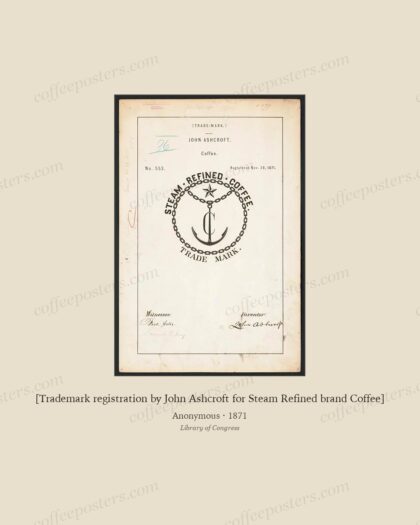 [Trademark registration by John Ashcroft for Steam Refined brand Coffee]