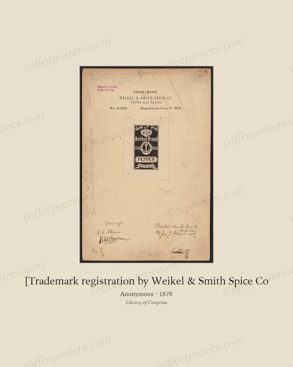 [Trademark registration by Weikel & Smith Spice Co by Anonymous