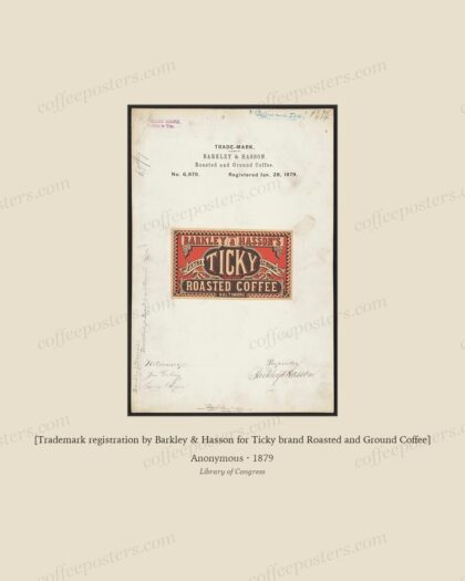 [Trademark registration by Barkley & Hasson for Ticky brand Roasted and Ground Coffee] by Anonymous