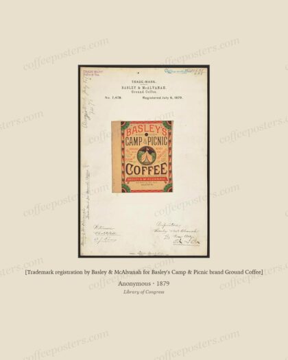[Trademark registration by Basley & McAlvanah for Basley's Camp & Picnic brand Ground Coffee] by Anonymous