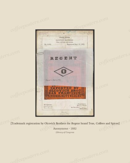 [Trademark registration by Olcovich Brothers for Regent brand Teas, Coffees and Spices]
