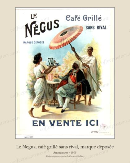 Le Negus, café grillé sans rival, marque déposée