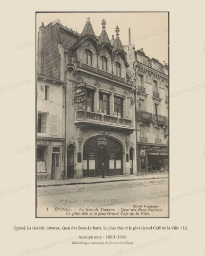 Épinal, La Grande Taverne, Quai des Bons-Enfants, Le plus chic et le plus Grand Café de la Ville / Lévy et…