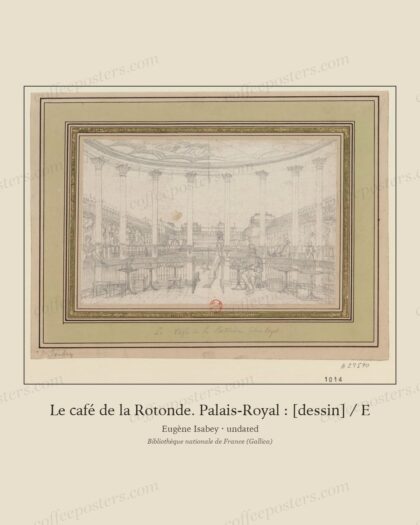 Le café de la Rotonde. Palais-Royal : [dessin] / E