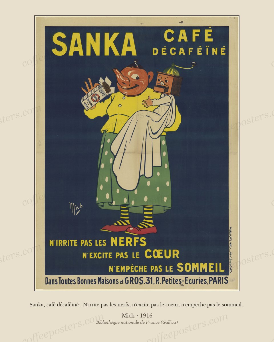 Sanka, café décaféiné . N'irrite pas les nerfs, n'excite pas le coeur, n'empêche pas le sommeil..