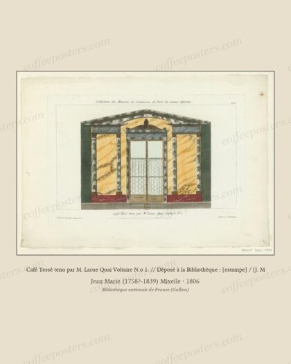 Café Tessé tenu par M. Larue Quai Voltaire N.o 1. // Déposé à la Bibliothèque : [estampe] / [J. M