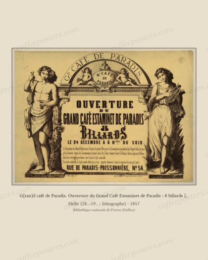 G[ran]d café de Paradis. Ouverture du Grand Café Estaminet de Paradis : 8 billards [..
