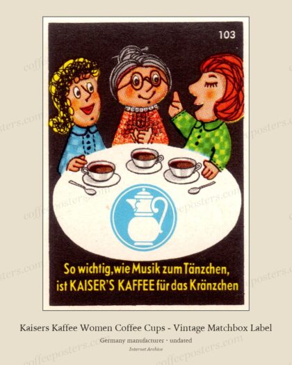 Kaisers Kaffee Women Coffee Cups - Vintage Matchbox Label