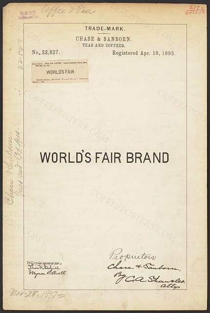 [Trademark registration by Chase & Sanborn for World's Fair Brand Teas and Coffees]