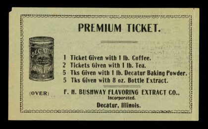 Premium ticket / F.H. Bushway Flavoring Extract Co., Incorporated