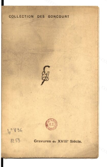 Collection des Goncourt. Gravures du XVIIIe siècle... : [vente à Paris, Hôtel Drouot, 26-28 avril 1897] / […