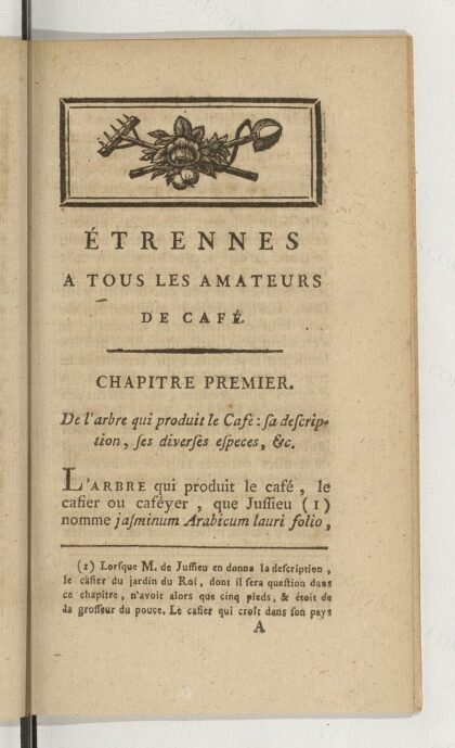 Étrennes à tous les amateurs de café, pour tous les temps, ou Manuel de l'amateur de café. Numéro 4. Partie…